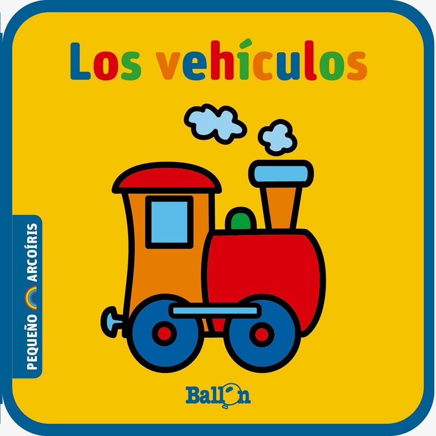 LOS VEHÍCULOS - LIBROS BLANDITOS MINI | 9789403220291 | BALLON | Galatea Llibres | Librería online de Reus, Tarragona | Comprar libros en catalán y castellano online