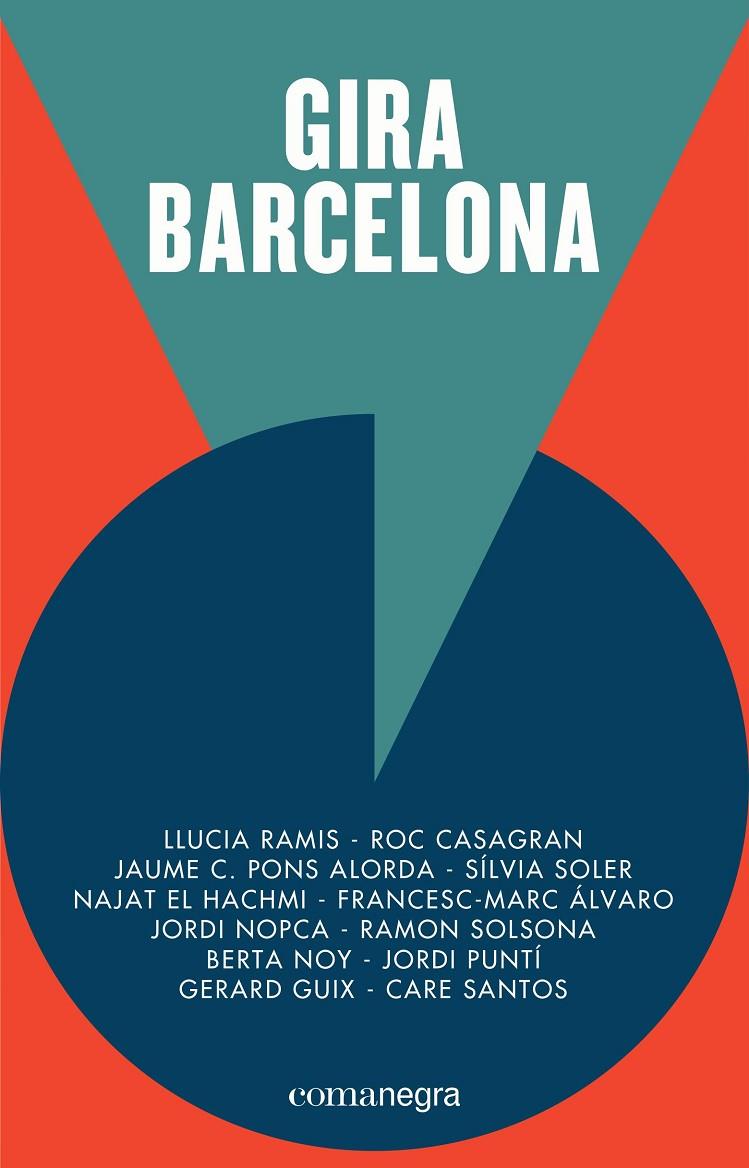 GIRA BARCELONA | 9788416605378 | PUNTÍ, JORDI/EL HACHMI, NAJAT/SANTOS, CARE/SOLER, SÍLVIA/SOLSONA, RAMON/CASAGRAN, ROC/NOPCA, JORDI/N | Galatea Llibres | Librería online de Reus, Tarragona | Comprar libros en catalán y castellano online