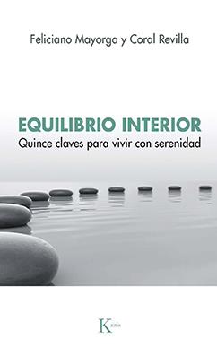 EQUILIBRIO INTERIOR | 9788499889078 | MAYORGA TARRIÑO, FELICIANO/REVILLA MIGUEL, CORAL | Galatea Llibres | Llibreria online de Reus, Tarragona | Comprar llibres en català i castellà online