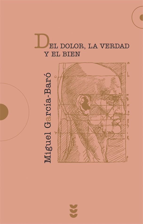 DOLOR, LA VERDAD Y EL BIEN, EL | 9788430116119 | GARCIA-BARO, MIGUEL | Galatea Llibres | Librería online de Reus, Tarragona | Comprar libros en catalán y castellano online