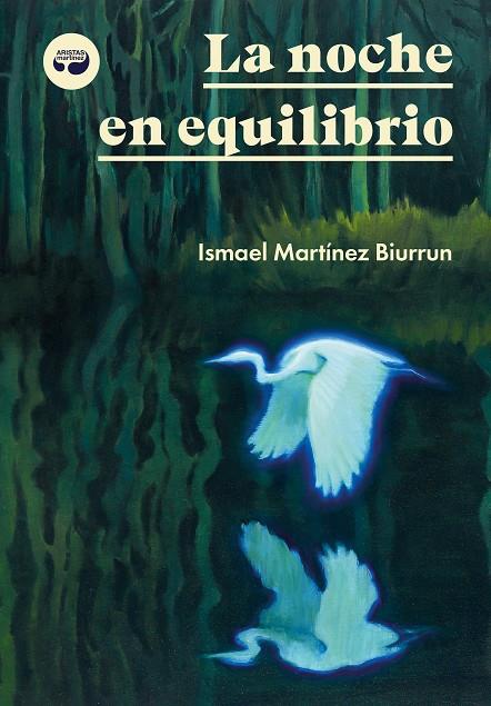 LA NOCHE EN EQUILIBRIO | 9788419550330 | MARTÍNEZ BIURRUN, ISMAEL | Galatea Llibres | Librería online de Reus, Tarragona | Comprar libros en catalán y castellano online