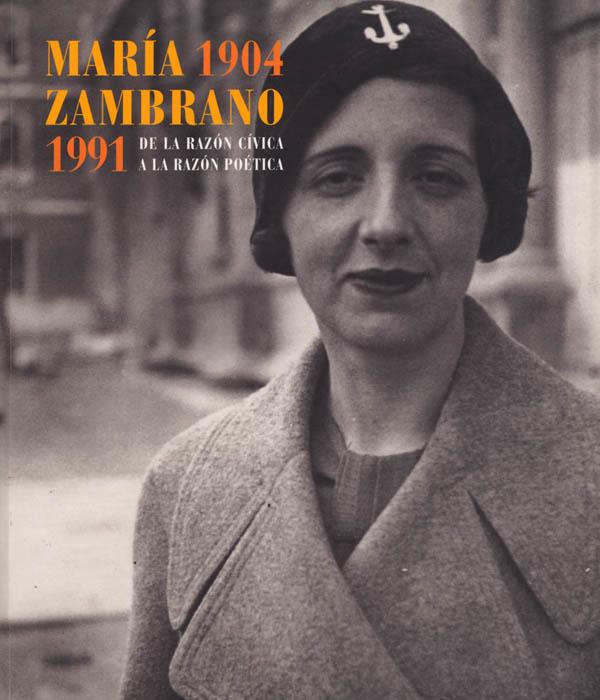 MARIA ZAMBRANO 1904-1991 | 9788495078278 | GILES, ERIK DE (COORD.) | Galatea Llibres | Librería online de Reus, Tarragona | Comprar libros en catalán y castellano online