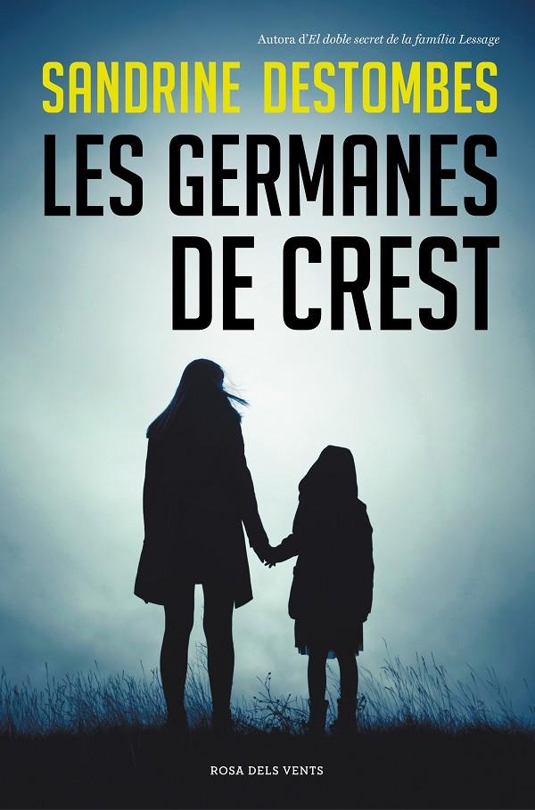 LES GERMANES DE CREST | 9788417909628 | DESTOMBES, SANDRINE | Galatea Llibres | Librería online de Reus, Tarragona | Comprar libros en catalán y castellano online