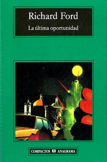 ULTIMA OPORTUNIDAD, LA | 9788433973191 | FORD, RICHARD | Galatea Llibres | Llibreria online de Reus, Tarragona | Comprar llibres en català i castellà online