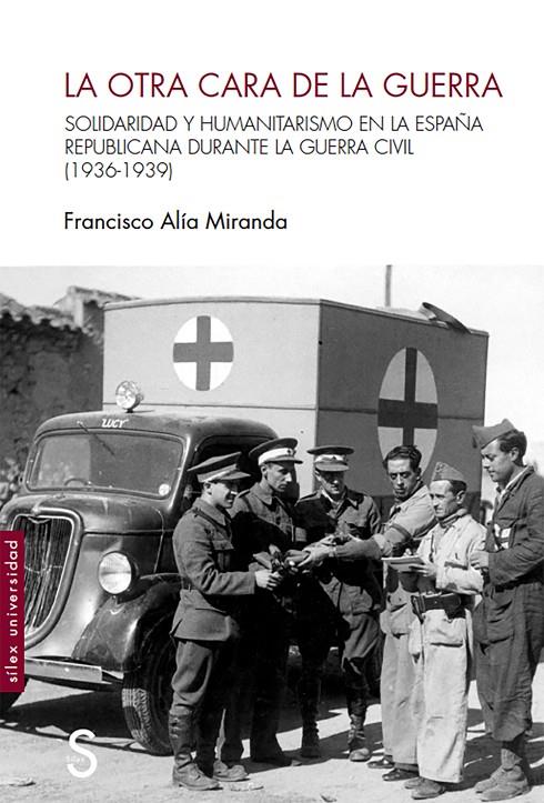 LA OTRA CARA DE LA GUERRA | 9788418388361 | ALÍA MIRANDA, FRANCISCO | Galatea Llibres | Llibreria online de Reus, Tarragona | Comprar llibres en català i castellà online