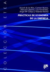 PRACTICAS DE ECONOMIA DE LA EMPRESA | 9788433020734 | RIOS BERJILLOS, ARACELI DE LOS | Galatea Llibres | Llibreria online de Reus, Tarragona | Comprar llibres en català i castellà online