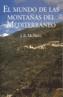 MUNDO DE LAS MONTAÑAS DEL MEDITERRANEO, EL | 9788483345658 | MCNEILL, JOHN ROBERT | Galatea Llibres | Librería online de Reus, Tarragona | Comprar libros en catalán y castellano online