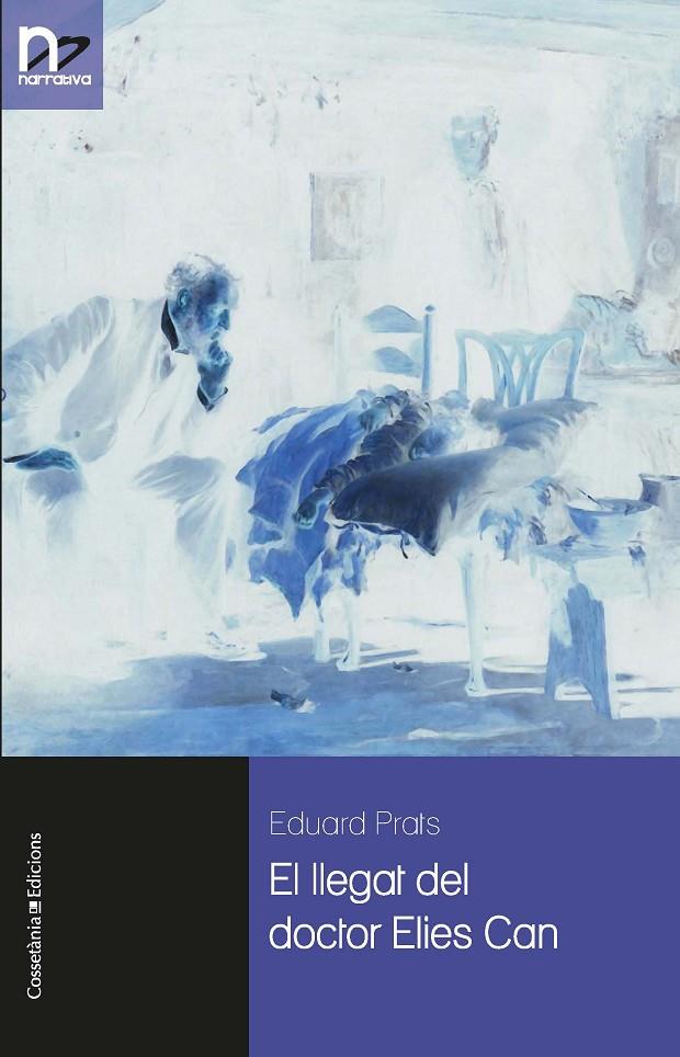 EL LLEGAT DEL DOCTOR ELIES CAN | 9788490347355 | PRATS, EDUARD | Galatea Llibres | Llibreria online de Reus, Tarragona | Comprar llibres en català i castellà online