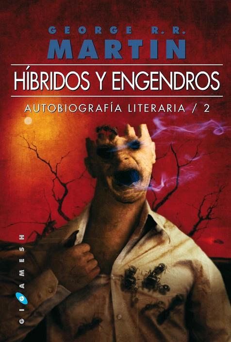 HIBRIDOS Y ENGENDROS. AUTOBIOGRAFIA LITERARIA 2 | 9788496208773 | MARTIN, GEORGE R.R. | Galatea Llibres | Llibreria online de Reus, Tarragona | Comprar llibres en català i castellà online