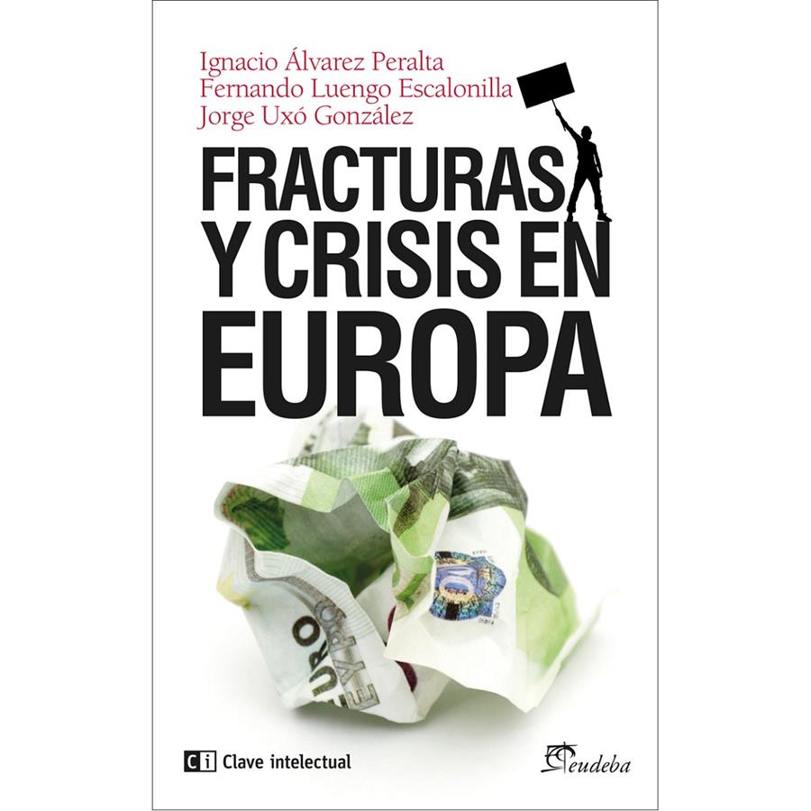 FRACTURAS Y CRISIS EN EUROPA | 9788494074134 | VV.AA | Galatea Llibres | Llibreria online de Reus, Tarragona | Comprar llibres en català i castellà online