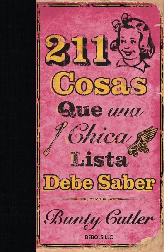 211 COSAS QUE UNA CHICA LISTA DEBE SABER | 9788499080598 | CUTLER, BUNTY | Galatea Llibres | Llibreria online de Reus, Tarragona | Comprar llibres en català i castellà online