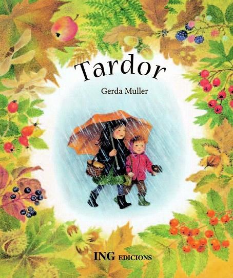 TARDOR | 9788489825581 | MULLER, GERDA | Galatea Llibres | Llibreria online de Reus, Tarragona | Comprar llibres en català i castellà online
