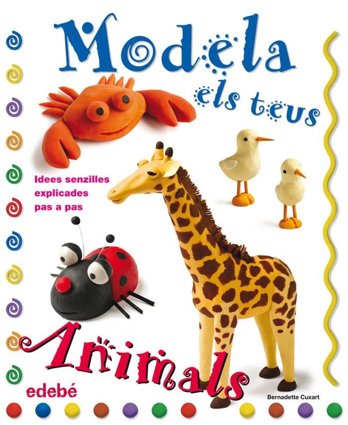 MODELA ELS TEUS ANIMALS AMB PLASTILINA | 9788423697915 | CUXART PICART, BERNADETTE | Galatea Llibres | Llibreria online de Reus, Tarragona | Comprar llibres en català i castellà online