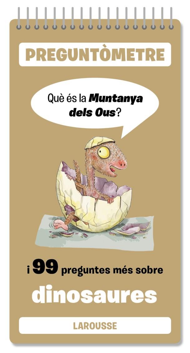 QUÈ ÉS LA MUNTANYA DELS OUS I 99 PREGUNTES MÉS SOBRE DINOSAURES | 9791387520403 | Galatea Llibres | Llibreria online de Reus, Tarragona | Comprar llibres en català i castellà online