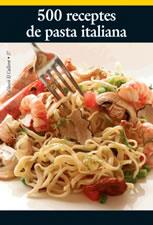 500 RECEPTES DE PASTA ITALIANA | 9788497911160 | DIVERSOS | Galatea Llibres | Librería online de Reus, Tarragona | Comprar libros en catalán y castellano online