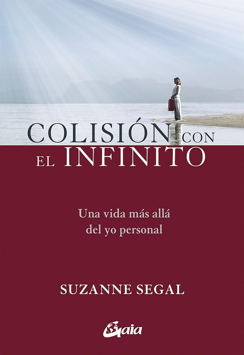 COLISIÓN CON EL INFINITO | 9788484457961 | SEGAL, SUZANNE | Galatea Llibres | Librería online de Reus, Tarragona | Comprar libros en catalán y castellano online