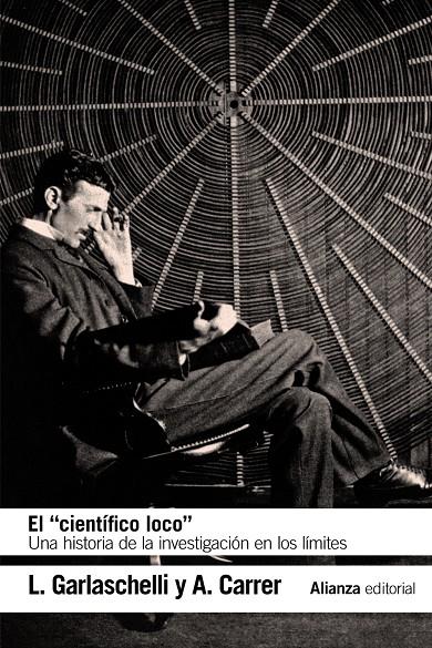 EL CIENTÍFICO LOCO | 9788491813507 | GARLASCHELLI, LUIGI/CARRER, ALESSANDRA | Galatea Llibres | Llibreria online de Reus, Tarragona | Comprar llibres en català i castellà online