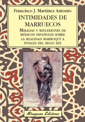 INTIMIDADES DE MARRUECOS | 9788478133352 | MARTINEZ ANTONIO, FRANCISCO JAVIER | Galatea Llibres | Librería online de Reus, Tarragona | Comprar libros en catalán y castellano online