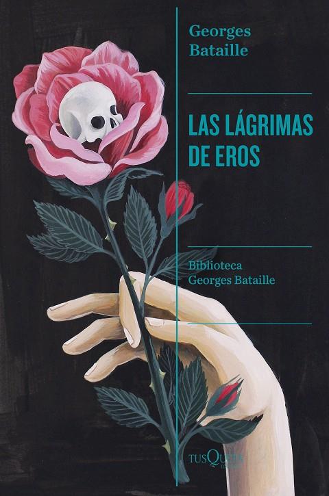 LAS LÁGRIMAS DE EROS | 9788411073059 | BATAILLE, GEORGES | Galatea Llibres | Llibreria online de Reus, Tarragona | Comprar llibres en català i castellà online