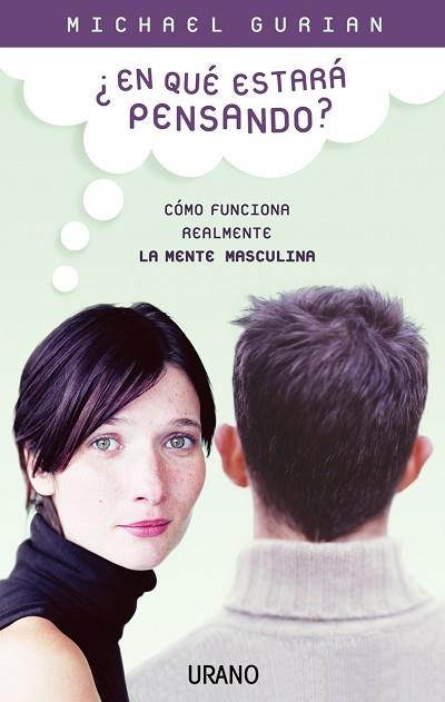 EN QUE ESTARA PENSANDO? | 9788479535858 | GURIAN, MICHAEL | Galatea Llibres | Librería online de Reus, Tarragona | Comprar libros en catalán y castellano online
