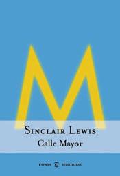 CALLE MAYOR | 9788467004106 | LEWIS, SINCLAIR | Galatea Llibres | Librería online de Reus, Tarragona | Comprar libros en catalán y castellano online