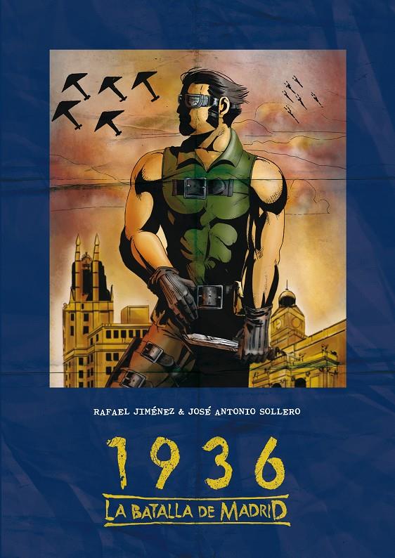 1936, LA BATALLA DE MADRID | 9788416100613 | JIMÉNEZ SÁNCHEZ, RAFAEL/SOLTERO LÓPEZ, JOSÉ ANTONIO | Galatea Llibres | Llibreria online de Reus, Tarragona | Comprar llibres en català i castellà online