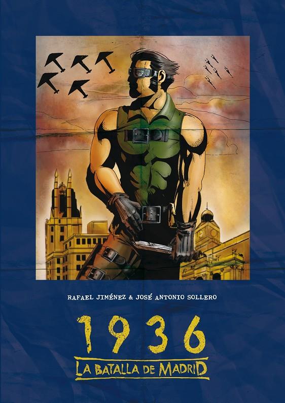 1936, LA BATALLA DE MADRID | 9788416100613 | JIMÉNEZ SÁNCHEZ, RAFAEL/SOLTERO LÓPEZ, JOSÉ ANTONIO | Galatea Llibres | Llibreria online de Reus, Tarragona | Comprar llibres en català i castellà online