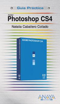 PHOTOSHOP CS4 | 9788441525580 | CABALLERO COLLADO, NATALIA | Galatea Llibres | Llibreria online de Reus, Tarragona | Comprar llibres en català i castellà online