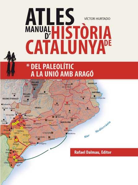 ATLES MANUAL D''HISTÒRIA DE CATALUNYA. VOL 1 | 9788423208043 | HURTADO, VICTOR | Galatea Llibres | Librería online de Reus, Tarragona | Comprar libros en catalán y castellano online