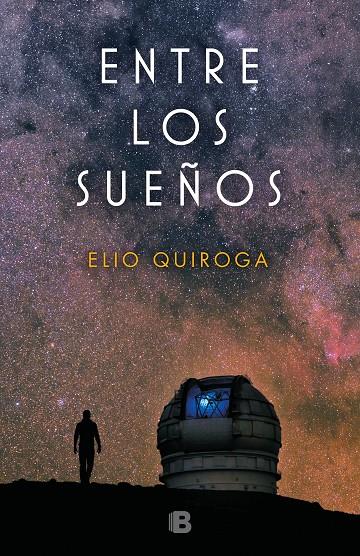 ENTRE LOS SUEÑOS | 9788466664578 | QUIROGA, ELIO | Galatea Llibres | Librería online de Reus, Tarragona | Comprar libros en catalán y castellano online