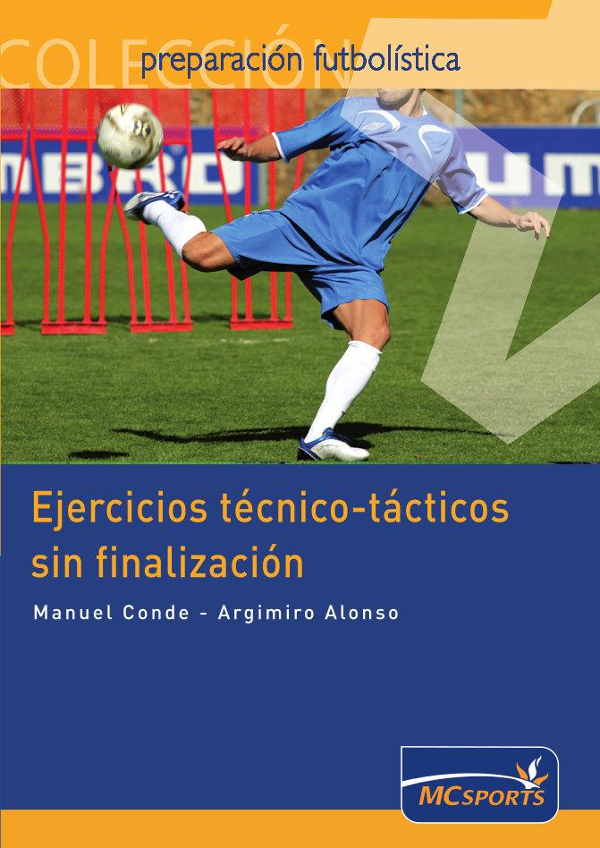 EJERCICIOS TECNICO-TACTICOS SIN FINALIZACION | 9788461109289 | CONDE MOLDES, MANUEL (1964- ) | Galatea Llibres | Llibreria online de Reus, Tarragona | Comprar llibres en català i castellà online