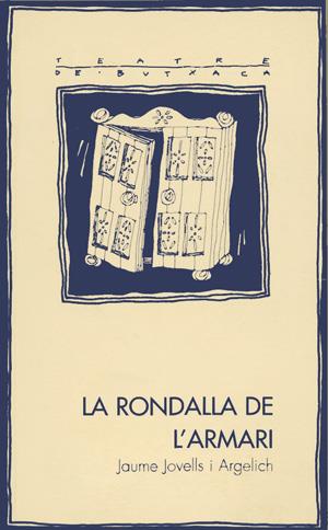 RONDALLA DE L'ARMARI, LA | 9788479355456 | JOVELLS I ARGELICH, JAUME | Galatea Llibres | Librería online de Reus, Tarragona | Comprar libros en catalán y castellano online