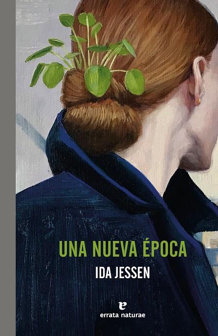 UNA NUEVA EPOCA | 9788419158901 | JESSEN, IDA | Galatea Llibres | Librería online de Reus, Tarragona | Comprar libros en catalán y castellano online