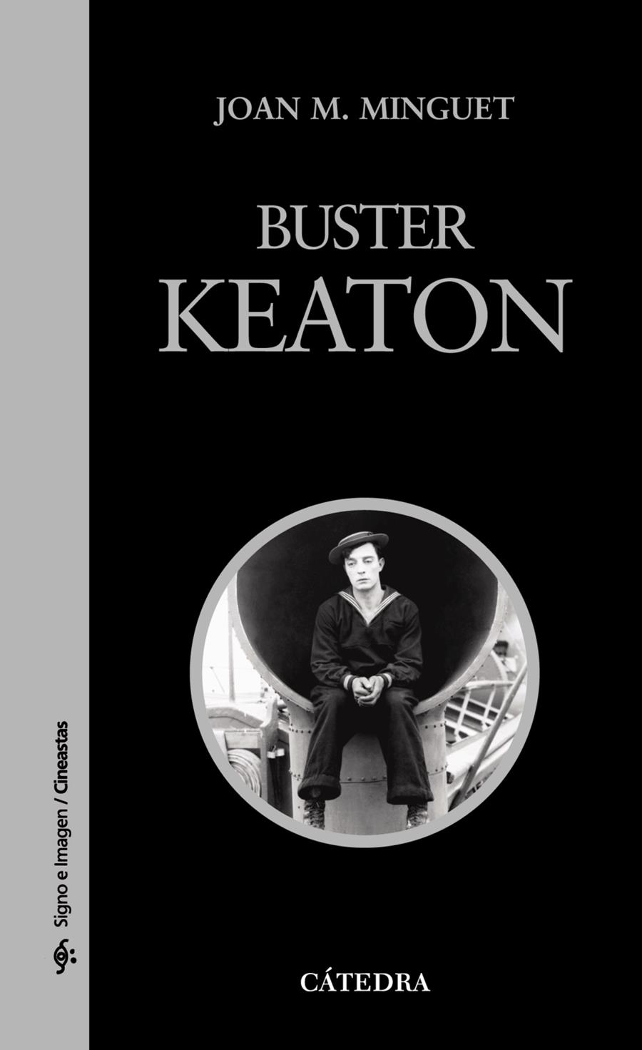 BUSTER KEATON | 9788437624617 | MINGUET, JOAN | Galatea Llibres | Llibreria online de Reus, Tarragona | Comprar llibres en català i castellà online