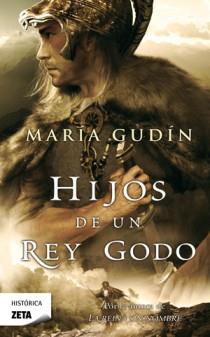 HIJOS DE UN REY GODO | 9788498724776 | GUDÍN, MARIA | Galatea Llibres | Librería online de Reus, Tarragona | Comprar libros en catalán y castellano online