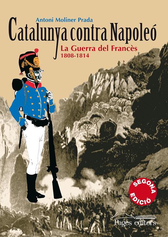 CATALUNYA CONTRA NAPOLEO | 9788497795944 | MOLINER PRADA, ANTONI | Galatea Llibres | Librería online de Reus, Tarragona | Comprar libros en catalán y castellano online