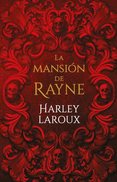 LA MANSIÓN DE RAYNE | 9788415955245 | LAROUX, HARLEY | Galatea Llibres | Llibreria online de Reus, Tarragona | Comprar llibres en català i castellà online