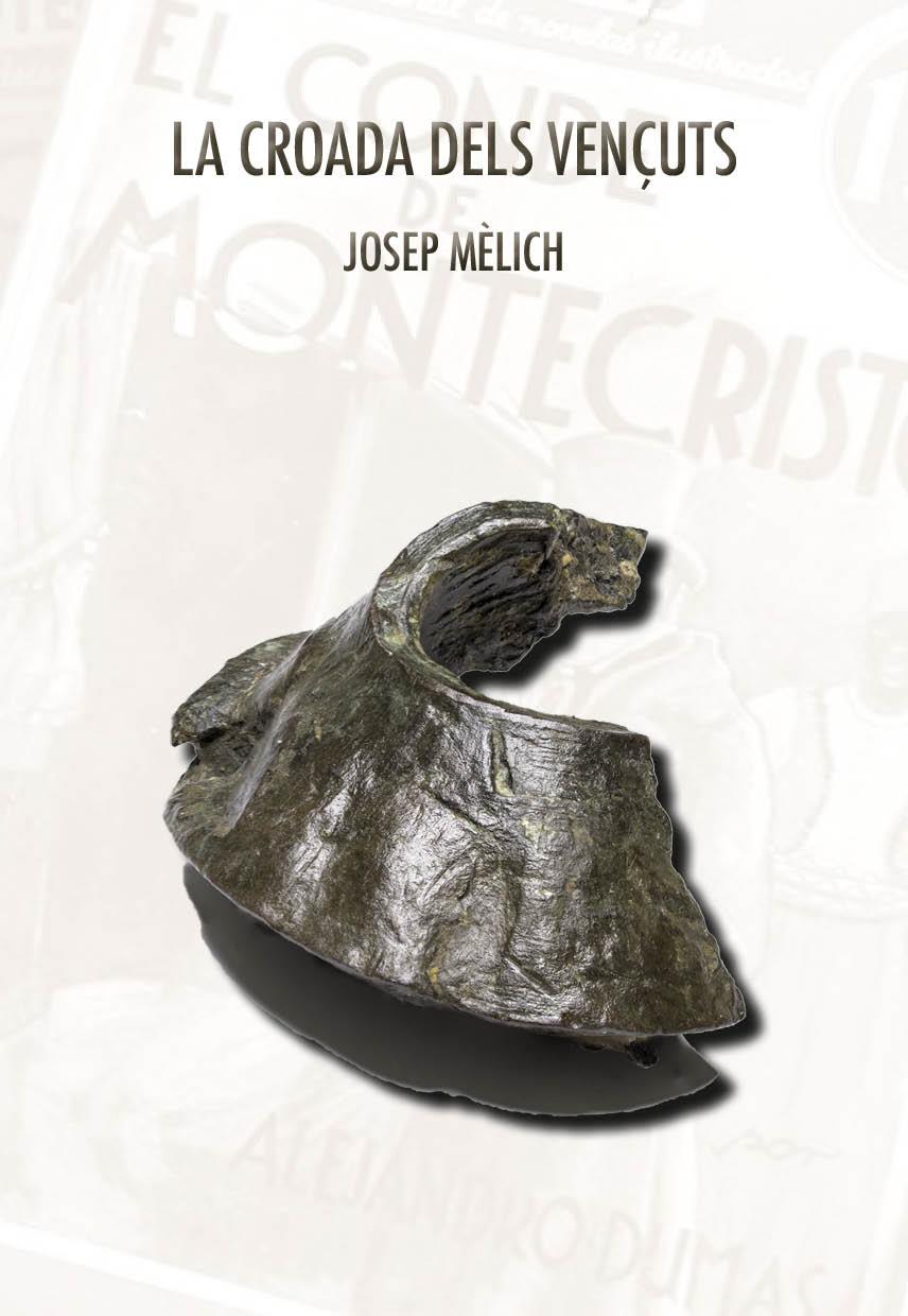 LA CROADA DELS VENÇUTS | 9788412290035 | MELICH, JOSEP | Galatea Llibres | Llibreria online de Reus, Tarragona | Comprar llibres en català i castellà online