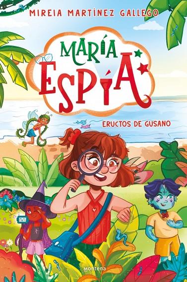 MARÍA ESPÍA 2 - ERUCTOS DE GUSANO | 9788410396012 | MARTÍNEZ GALLEGO, MIREIA | Galatea Llibres | Llibreria online de Reus, Tarragona | Comprar llibres en català i castellà online