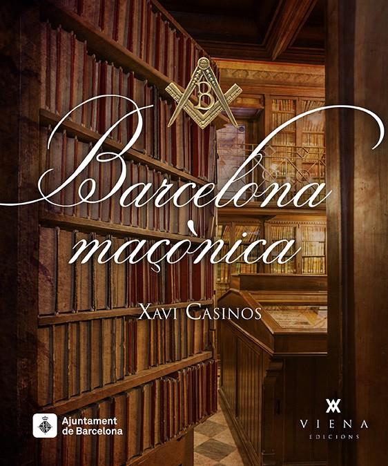 BARCELONA MAÇÒNICA | 9788483308141 | CASINOS COMAS, XAVI | Galatea Llibres | Llibreria online de Reus, Tarragona | Comprar llibres en català i castellà online