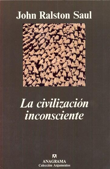 CIVILIZACION INCONSCIENTE, LA | 9788433905451 | RALSTON SAUL, JOHN | Galatea Llibres | Llibreria online de Reus, Tarragona | Comprar llibres en català i castellà online