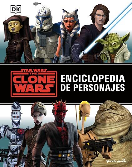 STAR WARS. THE CLONE WARS. ENCICLOPEDIA DE PERSONAJES | 9788408242864 | Galatea Llibres | Llibreria online de Reus, Tarragona | Comprar llibres en català i castellà online