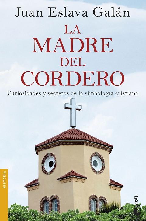 LA MADRE DEL CORDERO | 9788408170433 | ESLAVA GALÁN, JUAN | Galatea Llibres | Llibreria online de Reus, Tarragona | Comprar llibres en català i castellà online