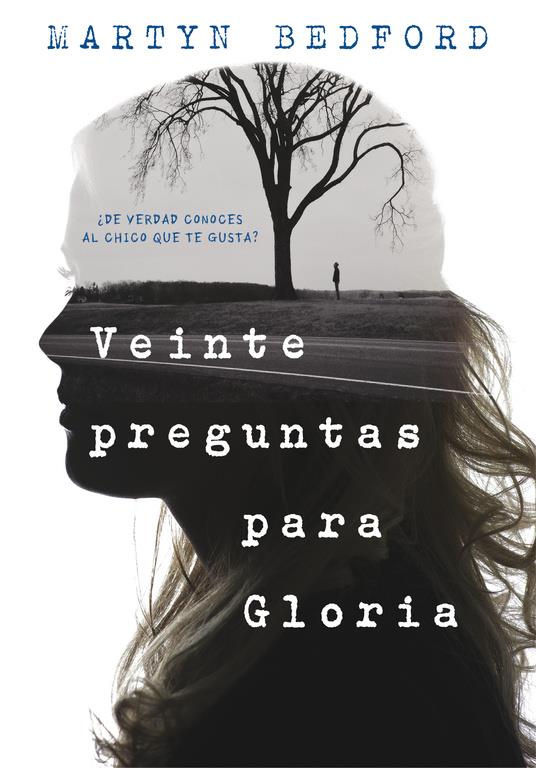 VEINTE PREGUNTAS PARA GLORIA | 9788490436226 | BEDFORD, MARTYN | Galatea Llibres | Librería online de Reus, Tarragona | Comprar libros en catalán y castellano online