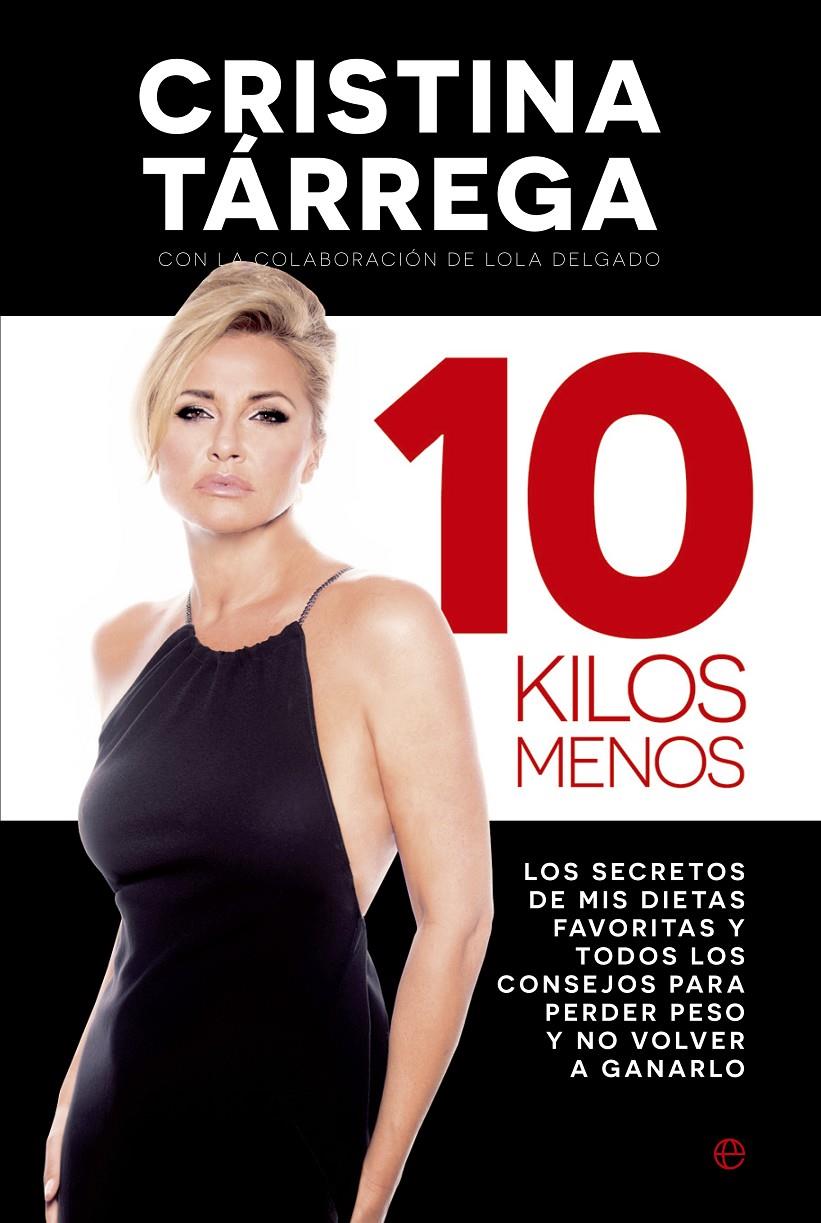 10 KILOS MENOS | 9788490601846 | TÁRREGA, CRISTINA | Galatea Llibres | Llibreria online de Reus, Tarragona | Comprar llibres en català i castellà online