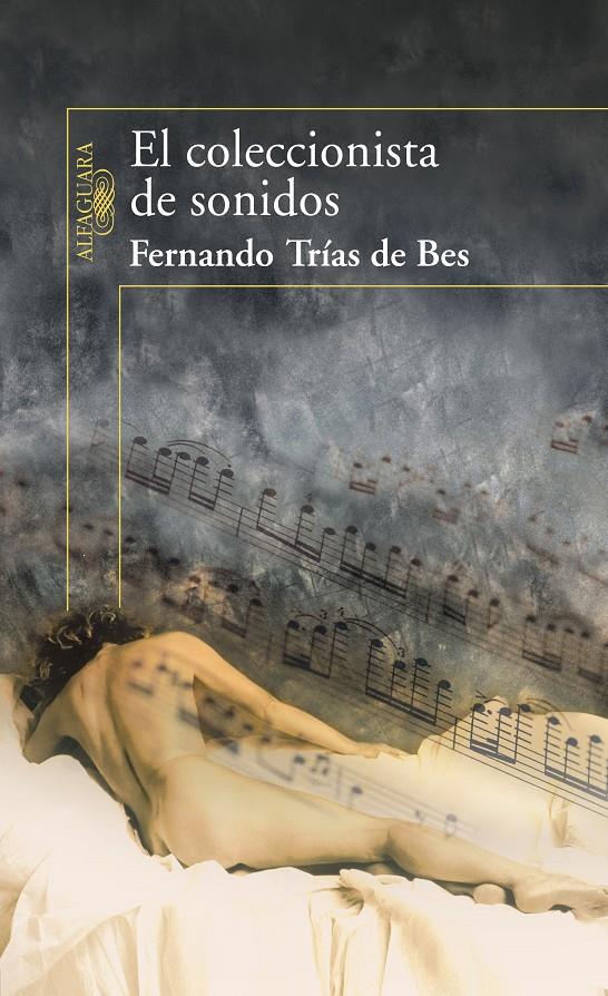 COLECCIONISTA DE SONIDOS, EL | 9788420471433 | TRIAS DE BES, FERNANDO | Galatea Llibres | Librería online de Reus, Tarragona | Comprar libros en catalán y castellano online