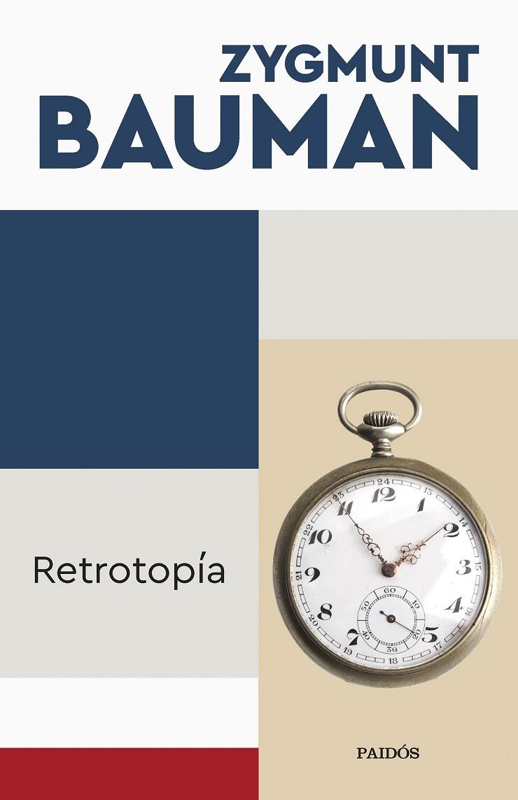RETROTOPÍA | 9788449340079 | BAUMAN, ZYGMUNT | Galatea Llibres | Llibreria online de Reus, Tarragona | Comprar llibres en català i castellà online