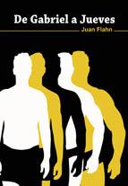 DE GABRIEL A JUEVES | 9788492813285 | FLAHN, JUAN | Galatea Llibres | Librería online de Reus, Tarragona | Comprar libros en catalán y castellano online