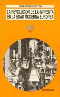 REVOLUCION DE LA IMPRENTA EN LA EDAD MODERNA EUROPEA | 9788446002802 | EISENSTEIN, ELIZABETH | Galatea Llibres | Librería online de Reus, Tarragona | Comprar libros en catalán y castellano online