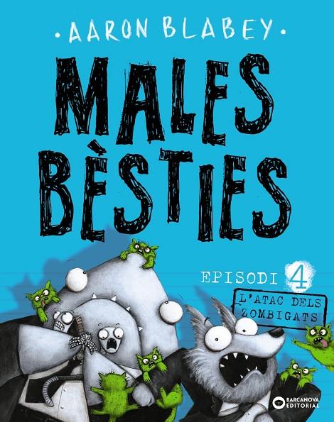 MALES BÈSTIES. EPISODI 4 | 9788448946647 | BLABEY, AARON | Galatea Llibres | Librería online de Reus, Tarragona | Comprar libros en catalán y castellano online